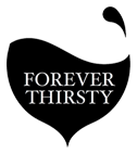 Forever Thirsty